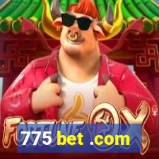 775 bet .com